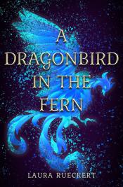 A Dragonbird in the Fern cover art