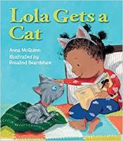 book cover for lola gets a cat by anna mcquinn