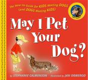 book cover for may i pet your dog? by stephanie calmenson