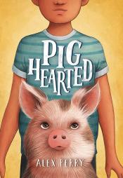 book cover for pighearted by alex perry