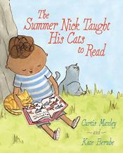 book cover for the summer nick taught his cats to read by curtis manley