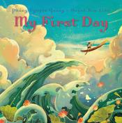 book cover for My First Day by Huynh Kim Lien & Phung Nguyen Quang