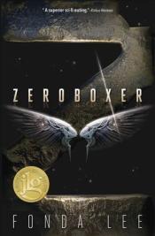 Zeroboxer by Fonda Lee