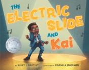 Book cover of The Electric Slide and Kai