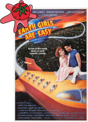 Movie cover of Earth Girls Are Easy with a cartoon tomato splat against the corner.
