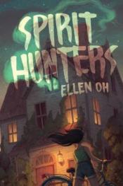 Spirit Hunters by Ellen Oh cover