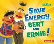 Save Energy, Bert and Ernie