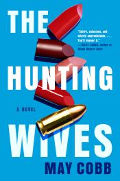 The Hunting Wives by May Cobb