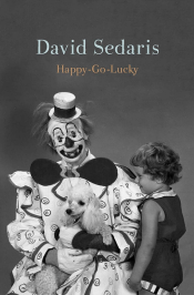 Book Cover: Happy-Go-Lucky by David Sedaris