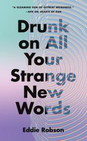 Drunk on All Your Strange New words cover art