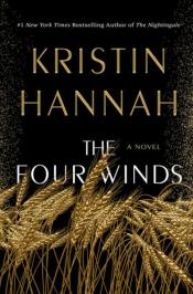 book cover of "The Four Winds" by Kristin Hannah