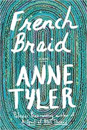 book cover of French Braid by Anne Tyler
