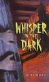 book cover of Whisper In The Dark