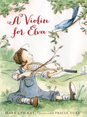 A Violin for Elva by Mary Lyn Ray