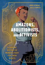Amazons, Abolitionists, and Activists cover art