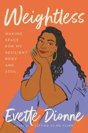 Book Cover. Weightless Making Space for my Resilient Body and Soul.