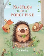 No hugs for porcupine book cover