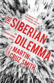 Siberian Dilemma by Martin Cruz Smith