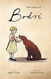 The Story of Bodri by Hédi Fried