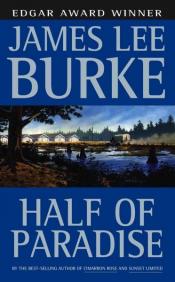 Half of Paradise by James Lee Burke