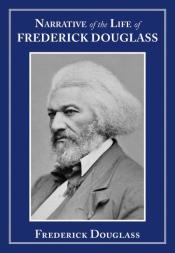 The Narrative of the Life of Frederick Douglass 