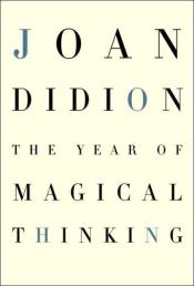 The Year of Magical Thinking