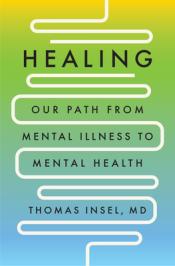 Healing our path from mental illness to mental health book cover