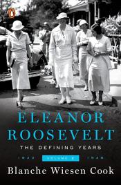 Eleanor Roosevelt, Volume 2: The Defining Years, 1933-38