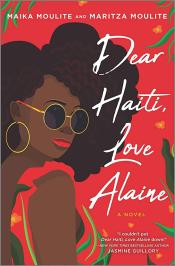 book cover of "Dear Haiti, Love Alaine" by Maika and Maritza Moulite