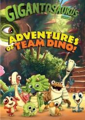 Gigantosaurus: Adventures of Team Dino