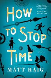 How to Stop Time by Matt Haig