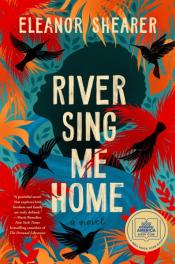 River Sing Me Home by Eleanor Shearer