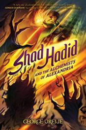 Shad Hadid and the Alchemists of Alexandria