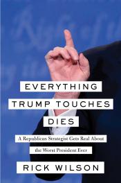 Everything Trump Touches Dies cover art