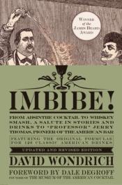Imbibe!: From Absinthe Cocktail to Whiskey Smash