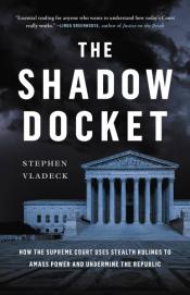 The Shadow Docket