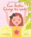 book cover of "Can Sophie Change the World?"