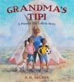 book cover of "Grandma's Tipi: A Present-day Lakota Story"