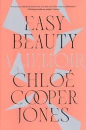 Easy Beauty: A Memoir
