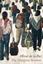 The Diaspora Sonnets by Oliver da la Paz 