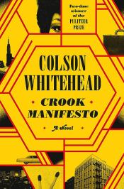 book cover of "Crook Manifesto" by Colson Whitehead