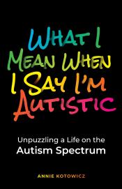 What I Mean When I Say I'm Autistic cover art