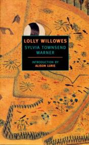 Lolly Willows: Or, The Loving Huntsman
