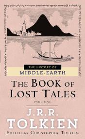 The Book of Lost Tales, Part One by J. R. R. Tolkien