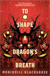 To Shape a Dragon's Breath cover art