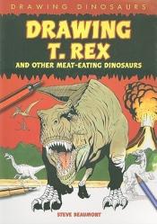 Drawing T. Rex and other meat-eating dinosaurs cover art