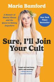 Sure I'll Join Your Cult