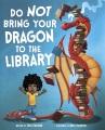 book cover of do not bring your child to the library by Julie Gassman