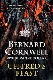 book cover of "Uhtred's Feast" by Bernard Cornwell