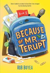 Because of Mr. Terupt, yellow book cover with blue backpack full of items